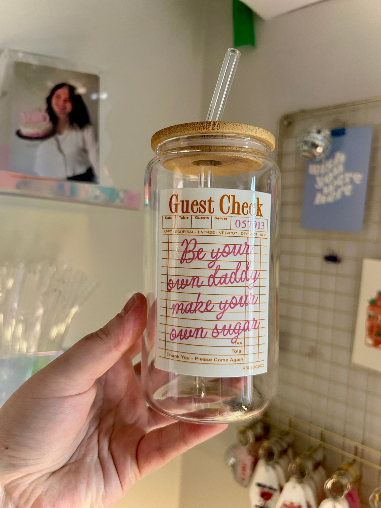 Be your own daddy Can Glass
