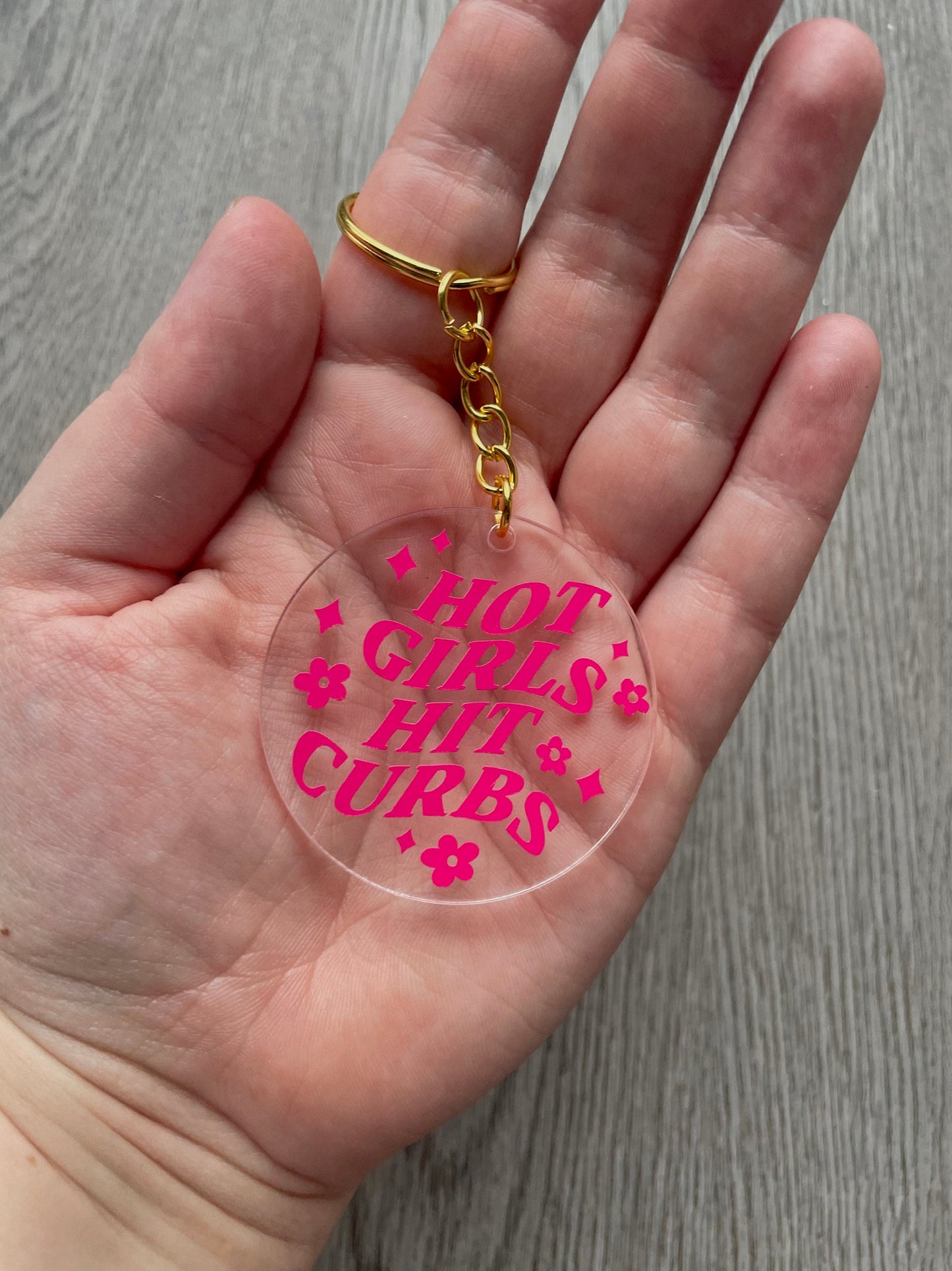 Hot Girls Hit Curbs Keyring / Hot Girls Key Chain / Trendy keychain / Gift for her / birthday gift / gift / that girl
