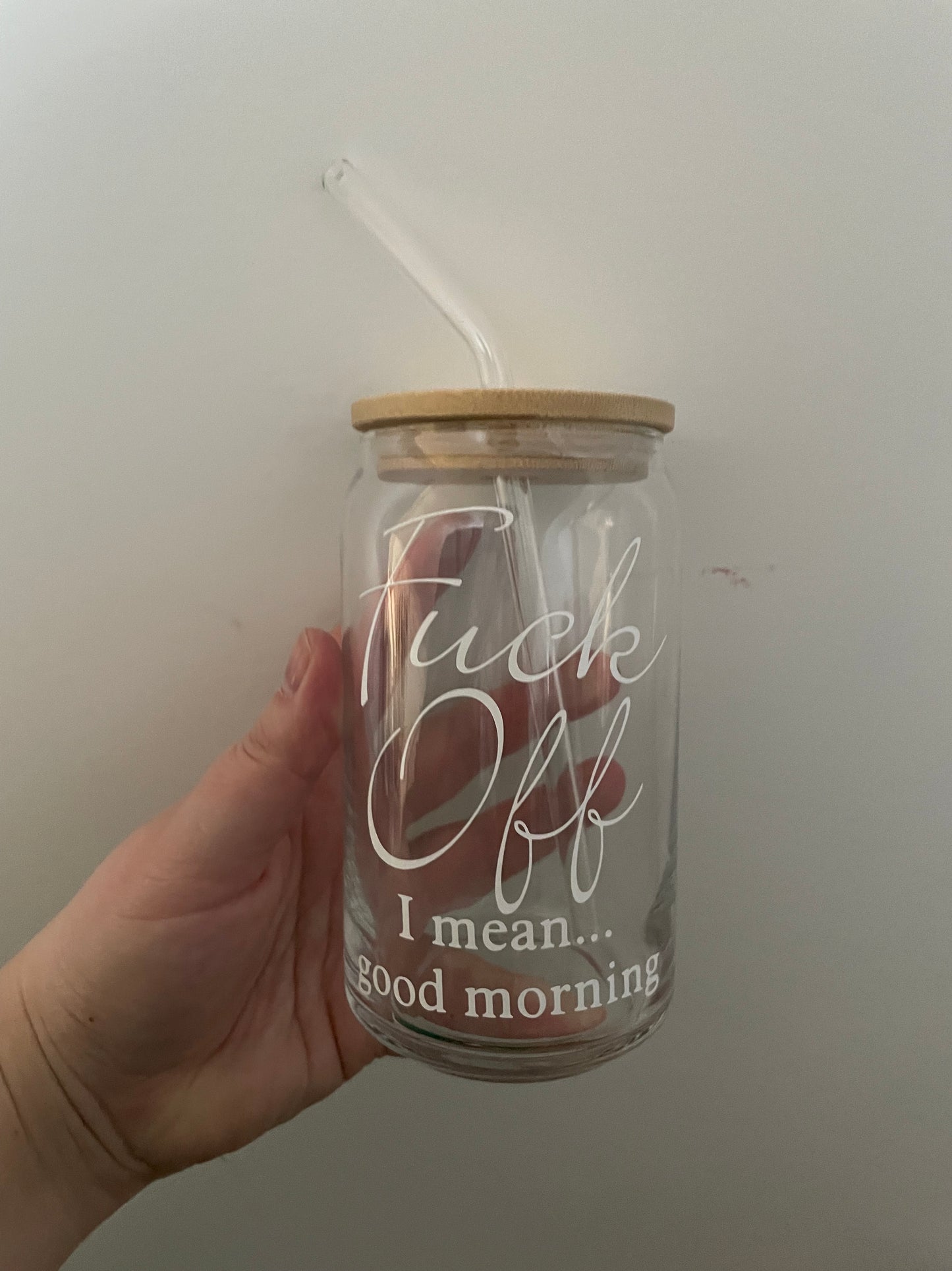 Fuck Off Can Glass