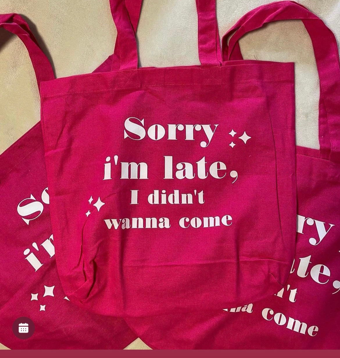 Sorry I’m Late Tote Bag