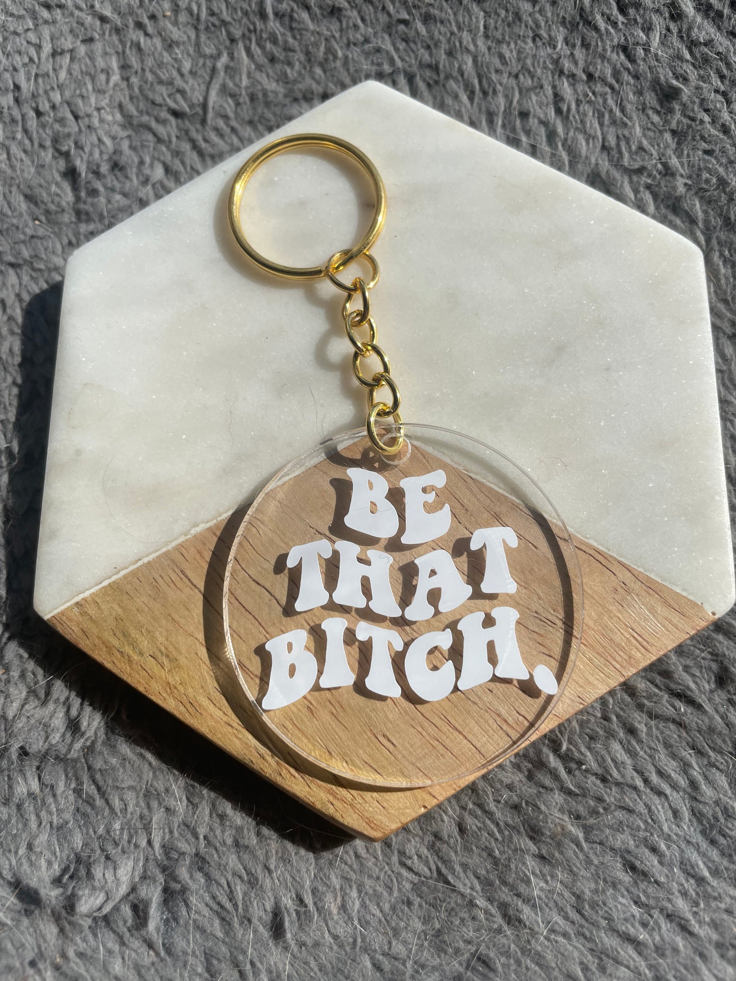 Be that bitch Keyring